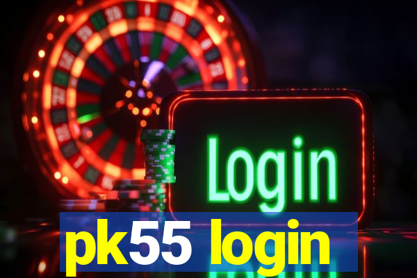 pk55 login